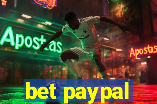 bet paypal